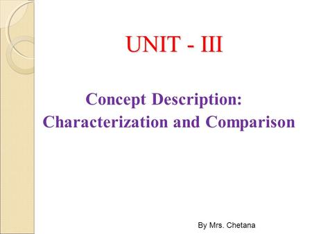 Concept Description: Characterization and Comparison