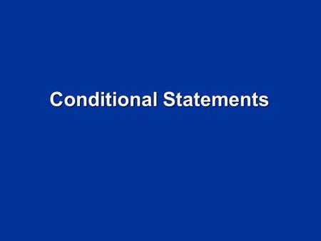 Conditional Statements