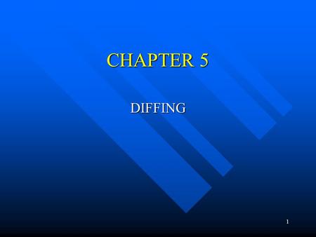 1 CHAPTER 5 DIFFING. 2 What is Diffing? Practice of comparing two sets of data, before and after a changed has occurred Practice of comparing two sets.