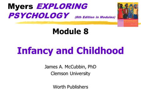 Myers EXPLORING PSYCHOLOGY (6th Edition in Modules)