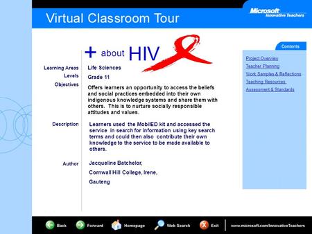 + about HIV Project Overview Teacher Planning Work Samples & Reflections Teaching Resources Assessment & Standards Learning Areas Levels Objectives Description.