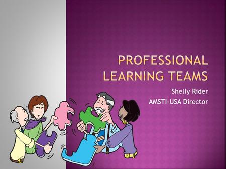 Shelly Rider AMSTI-USA Director.  To understand the effects of the Common Core State Standards on mathematical classroom instruction  To recognize the.