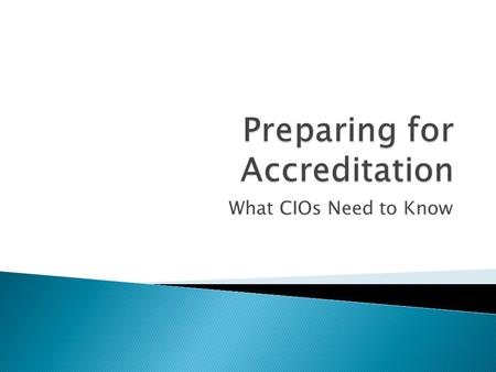 What CIOs Need to Know.  Meridith Randall – ACCJC ALO for 17 years for 3 different colleges; never had a college receive a sanction; has written multiple.