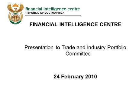 FINANCIAL INTELLIGENCE CENTRE