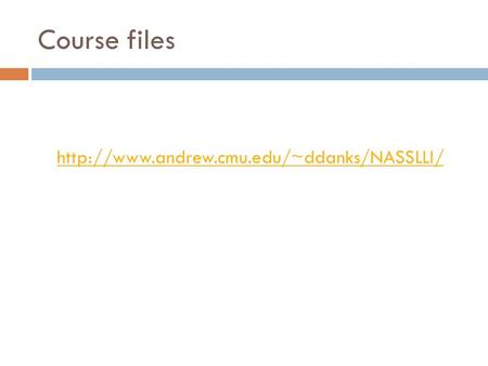 Course files