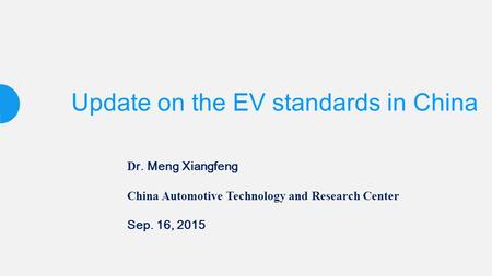 Update on the EV standards in China