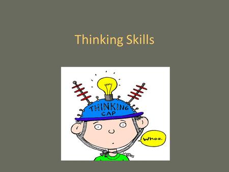 Thinking Skills.