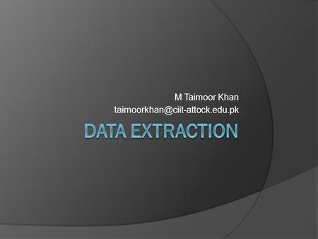 M Taimoor Khan Course Objectives 1) Basic Concepts 2) Tools 3) Database architecture and design 4) Flow of data (DFDs)