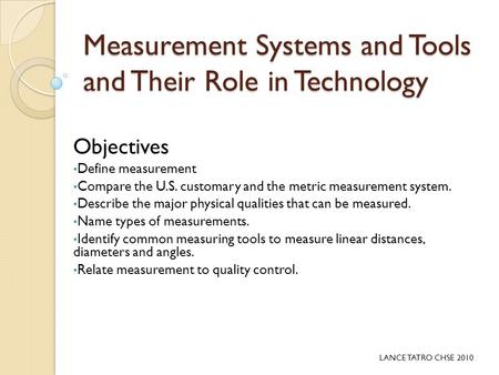 Measurement Systems and Tools and Their Role in Technology