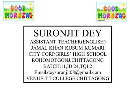 SURONJIT DEY ASSISTANT TEACHER(ENGLISH)