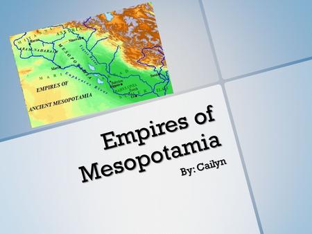 Empires of Mesopotamia