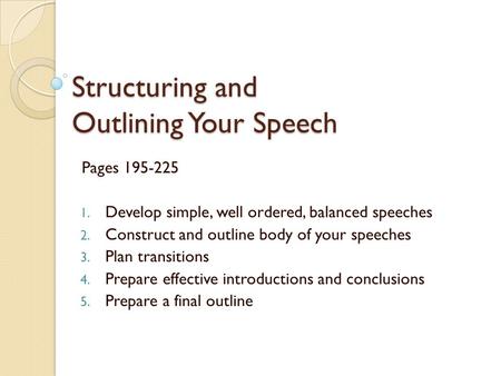 Structuring and Outlining Your Speech