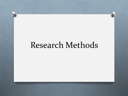 Research Methods.