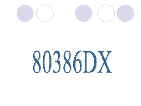 Introduction First 32 bit Processor in Intel Architecture. Full 32 bit processor. 80386 family Sixth member of 8086 Family. 80386SX.