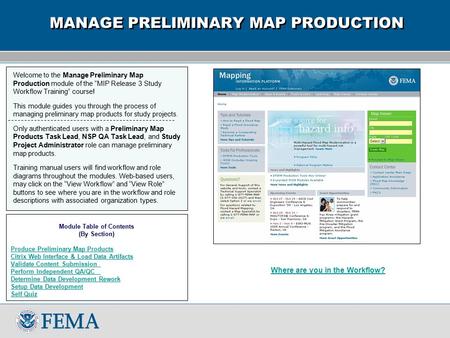 Module Table of Contents (By Section) Produce Preliminary Map Products Citrix Web Interface & Load Data Artifacts Validate Content Submission Perform Independent.