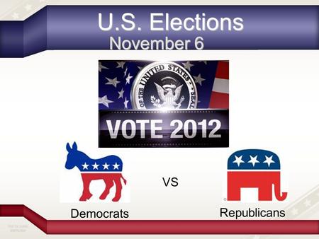 Not for public distribution Democrats VS Republicans U.S. Elections November 6.