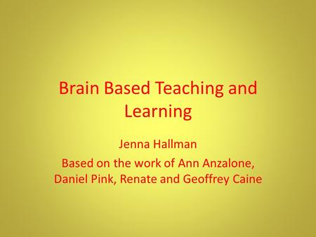 Brain Based Teaching and Learning