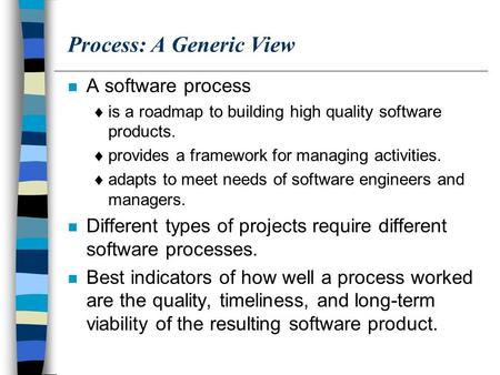 Process: A Generic View