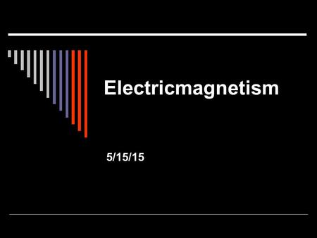 Electricmagnetism 5/15/15. Major Topics of the Final  Work and Power  Conservation of Energy  Waves  Sound  Light Reflection and Refraction  Electromagnetic.