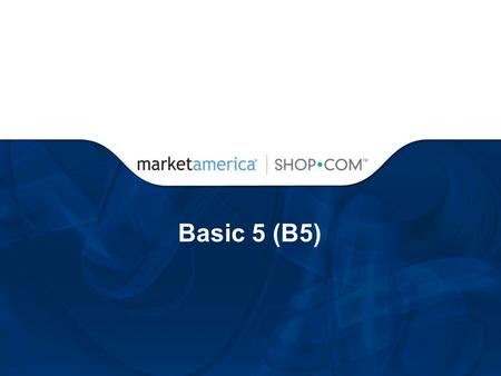 Basic 5 (B5). DFW Local Coordinator Certified Trainers Certified Transition Lifestyle Trainer UFO NutraMetrix Consultants Multiple Challenge Winners Former.