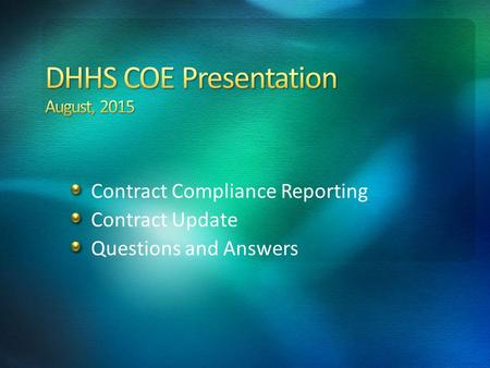 Contract Compliance Reporting Contract Update Questions and Answers.