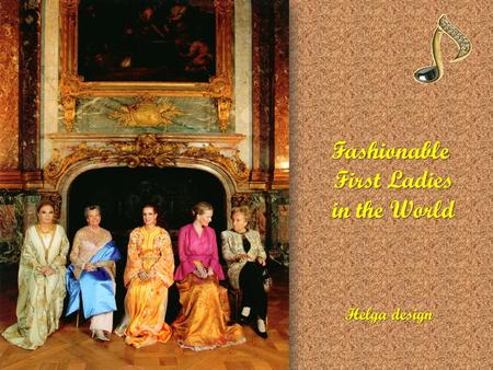 Fashionable First Ladies in the World