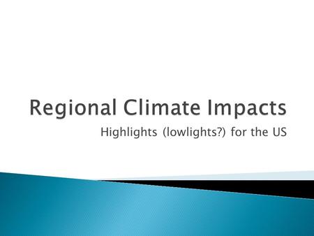 Highlights (lowlights?) for the US. Areas of Seattle projected by Seattle Public Utilities to be below sea level during high tide (Mean Higher High.