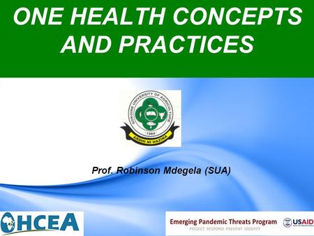 ONE HEALTH CONCEPTS AND PRACTICES