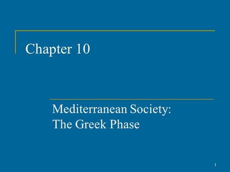 Mediterranean Society: The Greek Phase