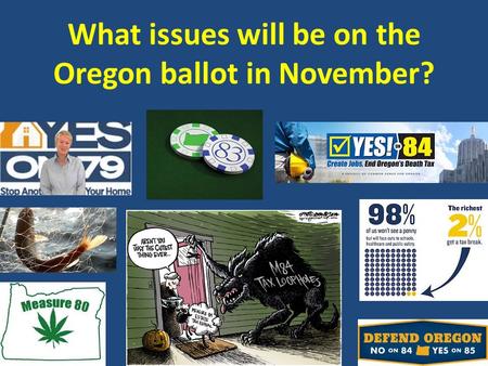 What issues will be on the Oregon ballot in November?