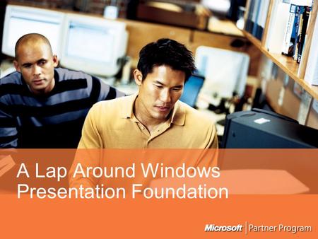 A Lap Around Windows Presentation Foundation. Why hasn’t UX taken off in software? It’s Difficult! Animation 2D 3D Documents Styled Controls Video Windows.