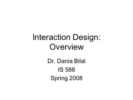 Interaction Design: Overview