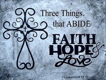 Faith Faith comes from hearing God’s word. “So then faith comes by hearing, and hearing by the word of God.” (Romans 10:17) We believe it because God.