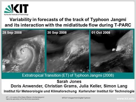 KIT – University of the State of Baden-Württemberg and National Laboratory of the Helmholtz Association www.kit.edu Variability in forecasts of the track.