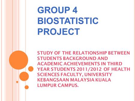 GROUP 4 BIOSTATISTIC PROJECT