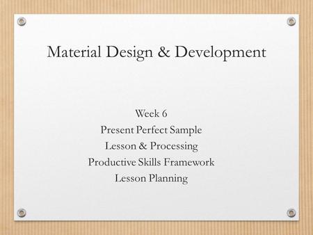 Material Design & Development