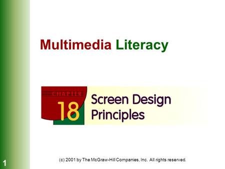 (c) 2001 by The McGraw-Hill Companies, Inc. All rights reserved. 1 Multimedia Literacy.