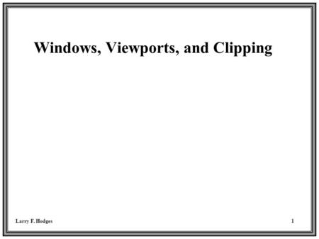 Windows, Viewports, and Clipping