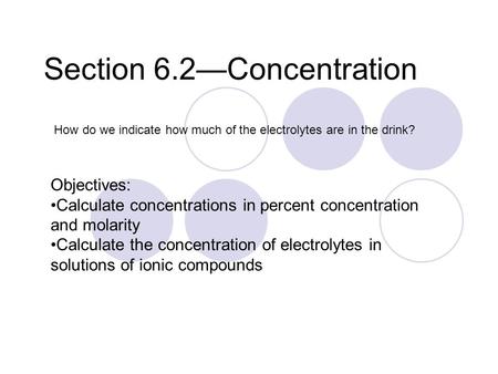 Section 6.2—Concentration