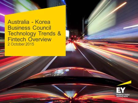 A Digital Story… Do you know what this is?. Australia - Korea Business Council Technology Trends & Fintech Overview 2 October 2015.