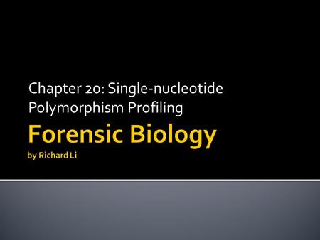 Chapter 20: Single-nucleotide Polymorphism Profiling.