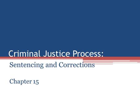 Criminal Justice Process: