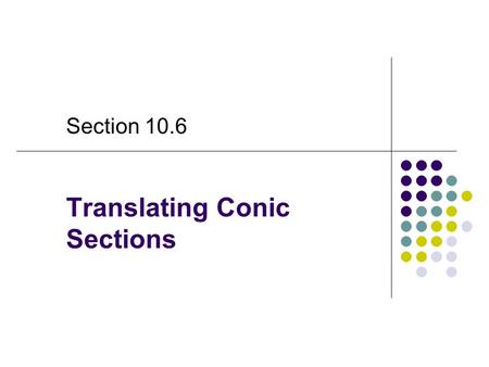 Translating Conic Sections