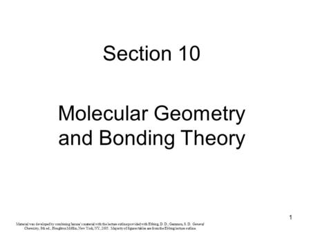 1 Material was developed by combining Janusa’s material with the lecture outline provided with Ebbing, D. D.; Gammon, S. D. General Chemistry, 8th ed.,