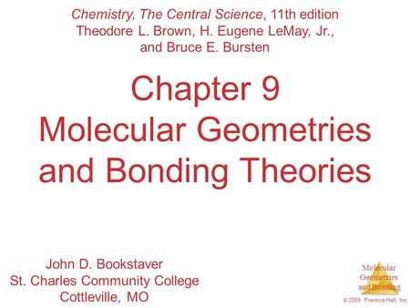 Chapter 9 Molecular Geometries and Bonding Theories