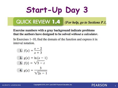 Copyright © 2015, 2011, and 2007 Pearson Education, Inc. 1 Start-Up Day 3.