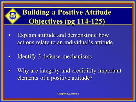 Building a Positive Attitude Objectives (pg )