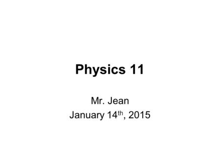 Physics 11 Mr. Jean January 14 th, 2015. The plan: Video clip of the day Wave reflection Sound Waves in Open Pipe Sound waves in Closed Pipe.