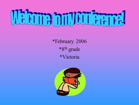 *February 2006 *8 th grade *Victoria What was your easiest assignment in Algebra & why? My easiest assignment was on “Systems of Equations”. I finally.