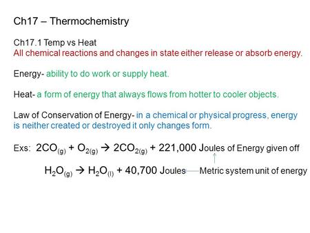 Ch17 – Thermochemistry Ch17.1 Temp vs Heat